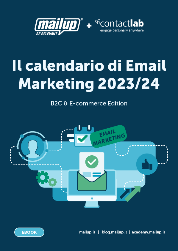 Copertina dell’ebook Il calendario di Email Marketing 2023/2024 – B2C e E-commerce Edition Copertina dell'ebook Il calendario di Email Marketing 2023/2024 - B2C e E-commerce Edition